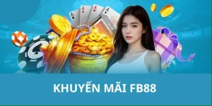 Bùng Nổ Quà Tặng FB88 - Đừng Bỏ Lỡ Cơ Hội Vàng Từ Nhà Cái!
